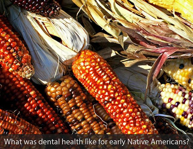 Dental Health of Early Native Americans
